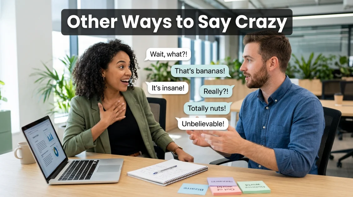 other ways to say crazy