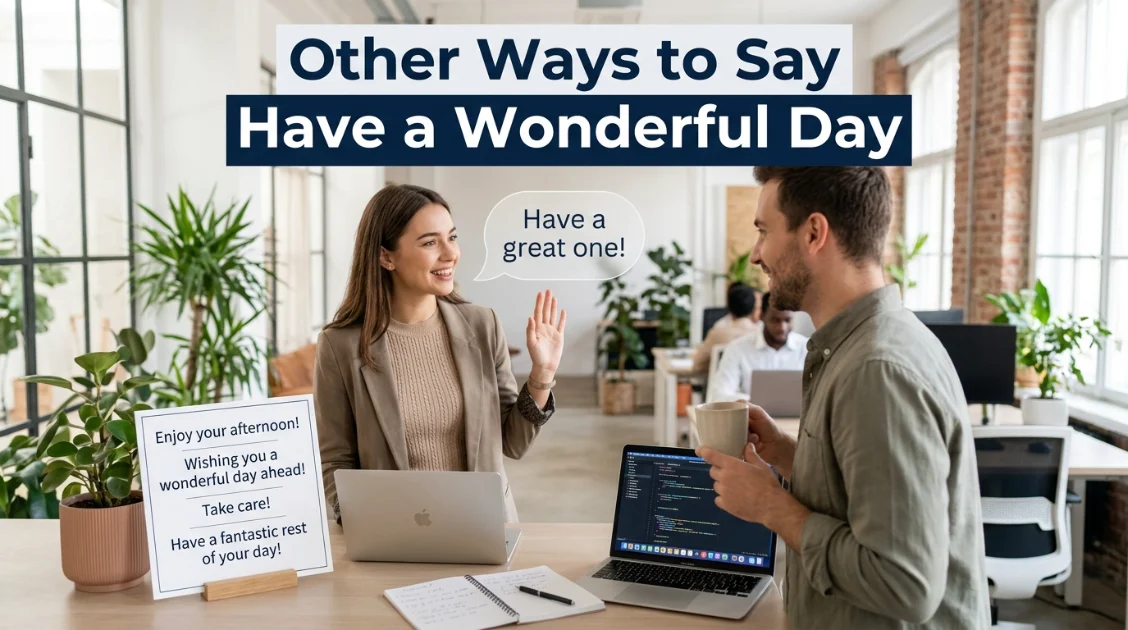 other ways to say have a wonderful day
