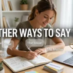 other ways to say it