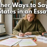 other ways to say it states in an essay