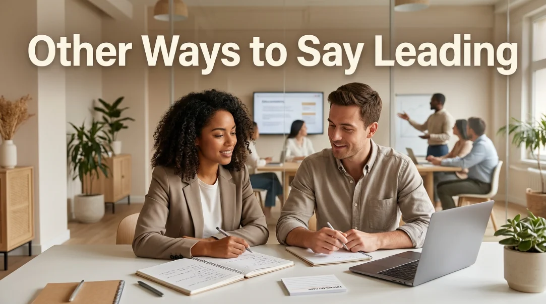 other ways to say leading